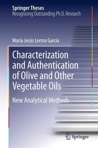 Characterization and Authentication of Olive and Other Vegetable Oils New Analytical Methods