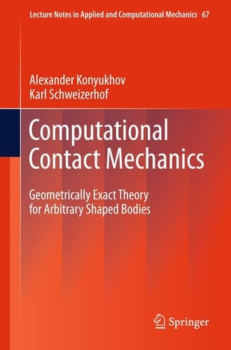 Computational Contact Mechanics Geometrically Exact Theory for Arbitrary Shaped Bodies