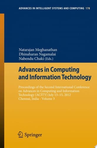 Advances in Computing and Information Technology Proceedings of the Second International Conference on Advances in Computing and Information Technology (ACITY) July 13-15, 2012, Chennai, India -