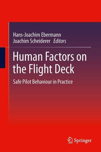 Human Factors on the Flight Deck Safe Piloting Behaviour in Practice