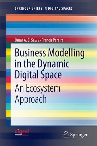 Business Modelling in the Dynamic Digital Space An Ecosystem Approach