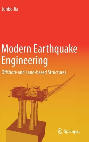 Modern Earthquake Engineering for Offshore and Onland Structures Promoting Real World Engineering Toward State of the Art