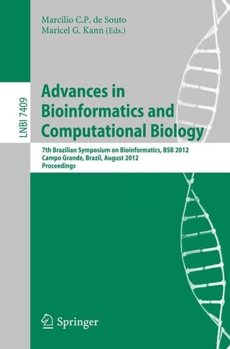 Advances in Bioinformatics and Computational Biology 7th Brazilian Symposium on Bioinformatics, BSB 2012, Campo Grande, Brazil, August 15-17, 2012, Proceedings