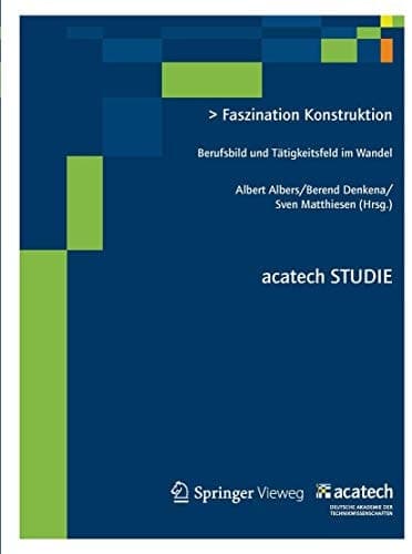 Faszination Konstruktion Berufsbild und Tätigkeitsfeld im Wandel
