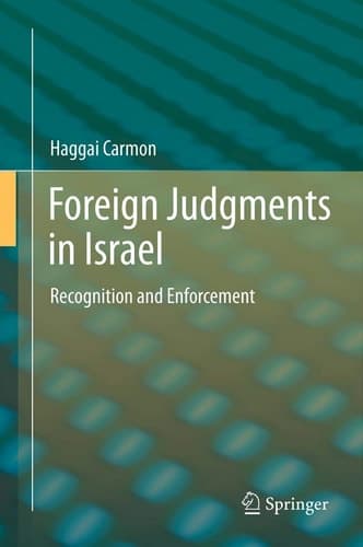 Foreign Judgments in Israel Recognition and Enforcement