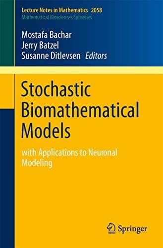 Stochastic Biomathematical Models with Applications to Neuronal Modeling