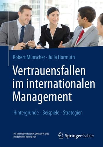 Vertrauensfallen im internationalen Management Hintergründe - Beispiele - Strategien