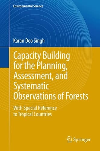 Capacity Building for the Planning, Assessment and Systematic Observations of Forests With Special Reference to Tropical Countries