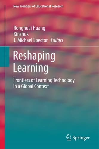 Reshaping Learning Frontiers of Learning Technology in a Global Context