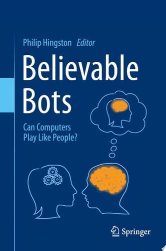 Believable Bots Can Computers Play Like People?