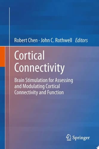 Cortical Connectivity Brain Stimulation for Assessing and Modulating Cortical Connectivity and Function