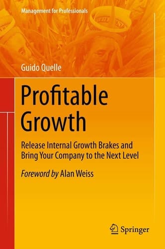 Profitable Growth Release Internal Growth Brakes and Bring Your Company to the Next Level