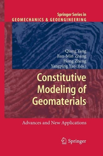 Constitutive Modeling of Geomaterials Advances and New Applications