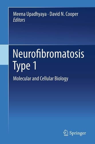 Neurofibromatosis Type 1 Molecular and Cellular Biology