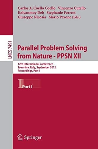 Parallel Problem Solving from Nature - PPSN XII 12th International Conference, Taormina, Italy, September 1-5, 2012, Proceedings, Part I