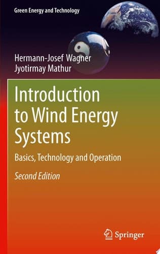 Introduction to Wind Energy Systems Basics, Technology and Operation