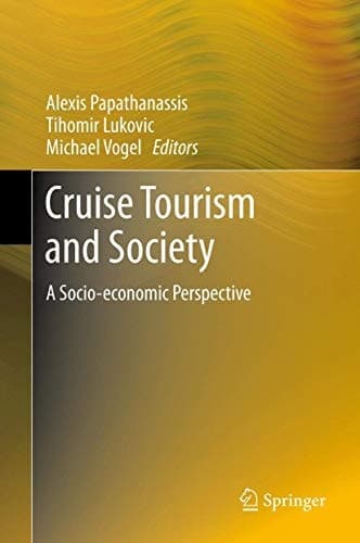 Cruise Tourism and Society A Socio-economic Perspective