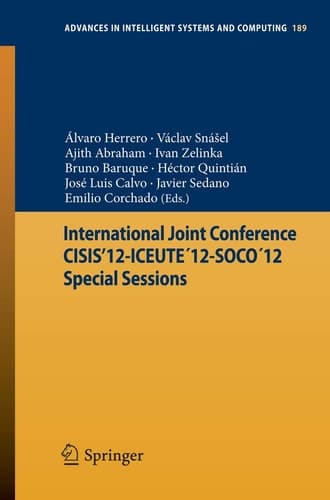 International Joint Conference CISIS’12-ICEUTE ́12-SOCO ́12 Special Sessions