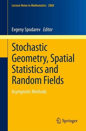 Stochastic Geometry, Spatial Statistics and Random Fields Asymptotic Methods