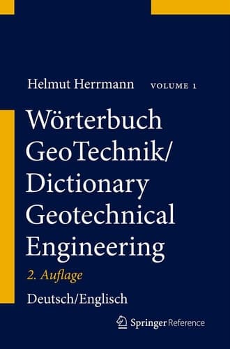 Wörterbuch GeoTechnik/Dictionary Geotechnical Engineering Deutsch–Englisch/German–English