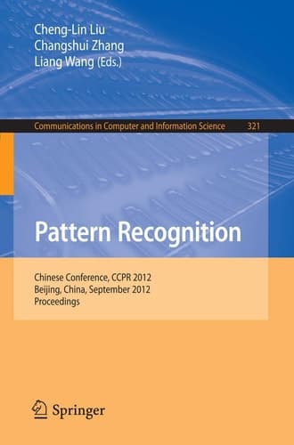 Pattern Recognition Chinese Conference, CCPR 2012, Beijing, China, September 24-26, 2012. Proceedings