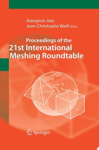 Proceedings of the 21st International Meshing Roundtable