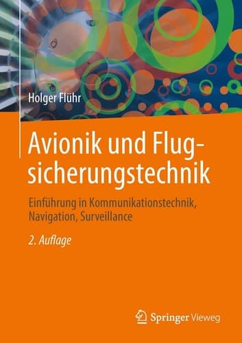 Avionik und Flugsicherungstechnik Einführung in Kommunikationstechnik, Navigation, Surveillance