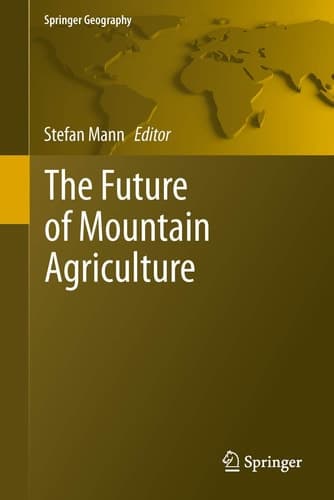 The Future of Mountain Agriculture
