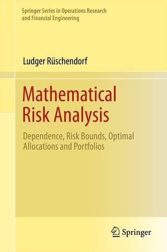 Mathematical Risk Analysis Dependence, Risk Bounds, Optimal Allocations and Portfolios