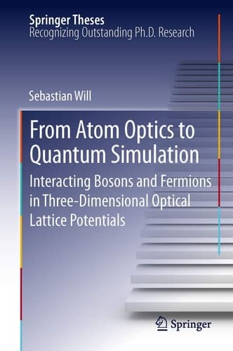 From Atom Optics to Quantum Simulation Interacting Bosons and Fermions in Three-Dimensional Optical Lattice Potentials