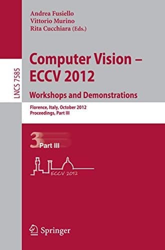 Computer Vision -- ECCV 2012. Workshops and Demonstrations Florence, Italy, October 7-13, 2012, Proceedings, Part III