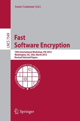 Fast Software Encryption 19th International Workshop, FSE 2012, Washington, DC, USA, March 19-21, 2012. Revised Selected Papers