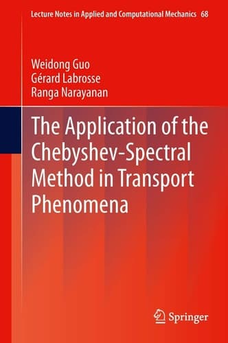 The Application of the Chebyshev-Spectral Method in Transport Phenomena