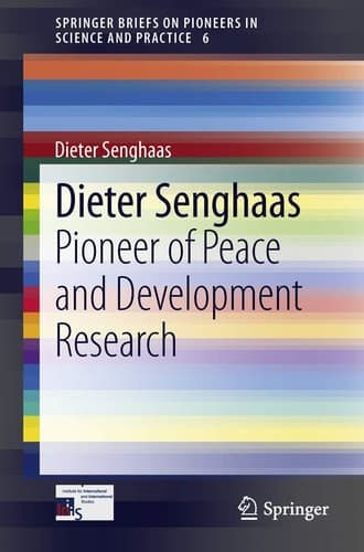 Dieter Senghaas Pioneer of Peace and Development Research