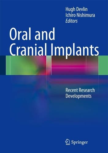 Oral and Cranial Implants Recent Research Developments