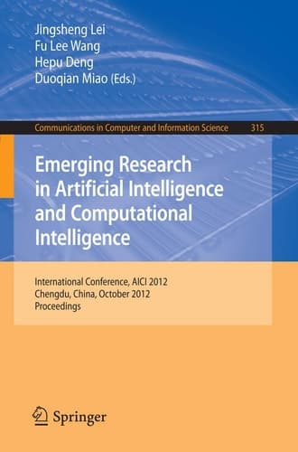 Emerging Research in Artificial Intelligence and Computational Intelligence International Conference, AICI 2012, Chengdu, China, October 26-28, 2012. Proceedings