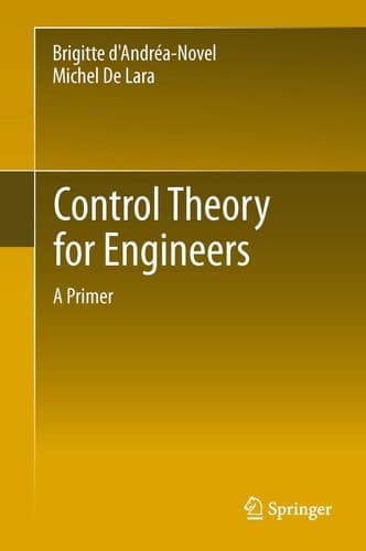 Control Theory for Engineers A Primer