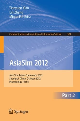 AsiaSim 2012 - Part II Asia Simulation Conference 2012, Shanghai, China, October 27-30, 2012. Proceedings, Part II