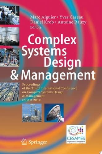 Complex Systems Design & Management Proceedings of the Third International Conference on Complex Systems Design & Management CSD&M 2012