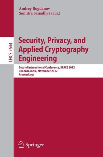 Security, Privacy, and Applied Cryptography Engineering Second International Conference, SPACE 2012, Chennai, India, November 3-4, 2012, Proceedings