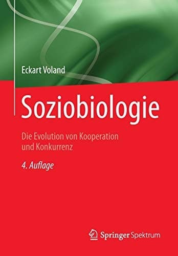 Soziobiologie Die Evolution von Kooperation und Konkurrenz