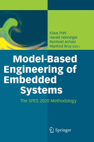 Model-Based Engineering of Embedded Systems The SPES 2020 Methodology