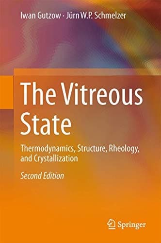The Vitreous State Thermodynamics, Structure, Rheology, and Crystallization