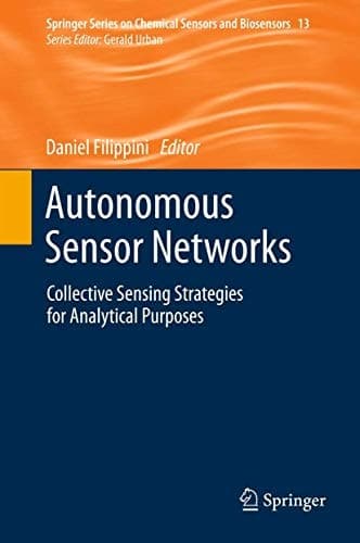 Autonomous Sensor Networks Collective Sensing Strategies for Analytical Purposes