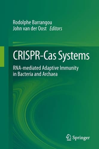 CRISPR-Cas Systems RNA-mediated Adaptive Immunity in Bacteria and Archaea
