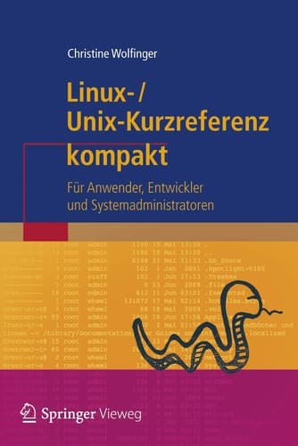 Linux-Unix-Kurzreferenz Für Anwender, Entwickler und Systemadministratoren