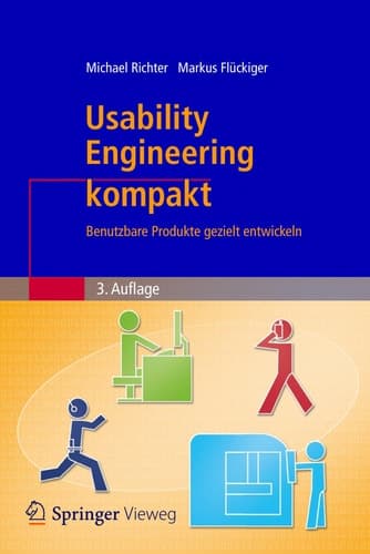 Usability Engineering kompakt Benutzbare Produkte gezielt entwickeln