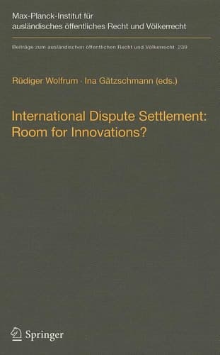 International Dispute Settlement: Room for Innovations?