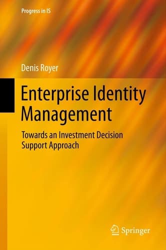 Enterprise Identity Management Towards an Investment Decision Support Approach