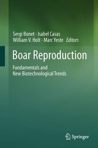 Boar Reproduction Fundamentals and New Biotechnological Trends
